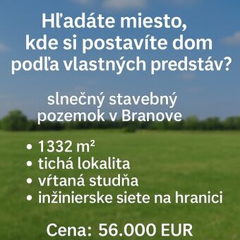 KRÁSNY STAVEBNÝ POZEMOK V OBCI BRANOVO