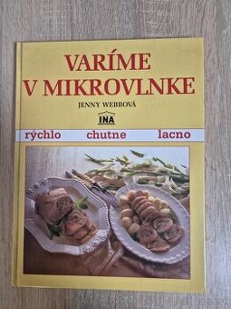 Predám kuchársku knihu : VARÍME V MIKROVLNKE