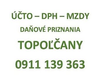 Topoľčany - Účtovníctvo / DPH / Mzdy / Daňové priznania