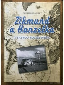 Zikmund a Hazelka s Tatrou kolem světa