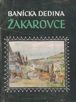 Banícka dedina Žakarovce