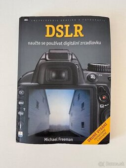 Predám knihu Michael Freeman –naučte sa používať digitálnu z