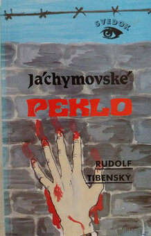 Predám knihu Rudolf Tibenský – Jáchymovské peklo, 1991