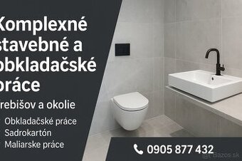 🧱 Komplexné stavebné a obkladačské práce – Trebišov a okoli