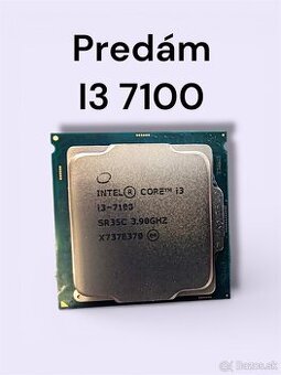 Predám Procesor i3-7100 LGA1151