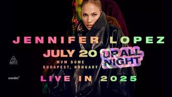JENNIFER LOPEZ - UP ALL NIGHT LIVE IN 2025