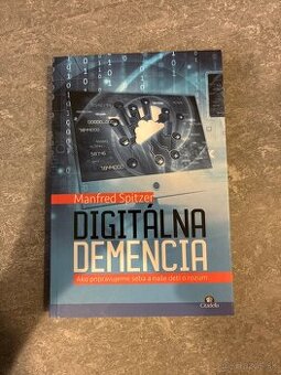 Digitálna Demencia - Manfred Spitzer