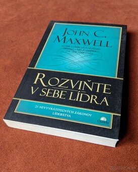 John C. Maxwell - Rozviňte v sebe lídra