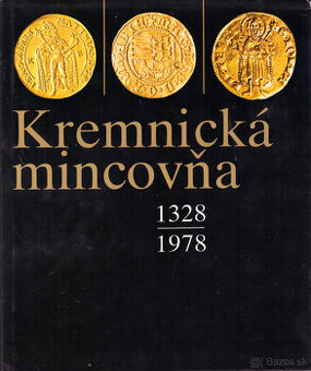 Kremnická mincovňa 1328 -1978