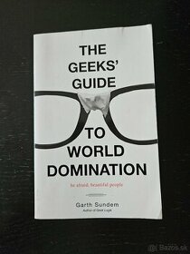 Garth Sundem - The Geeks' Guide to World Domination - 1