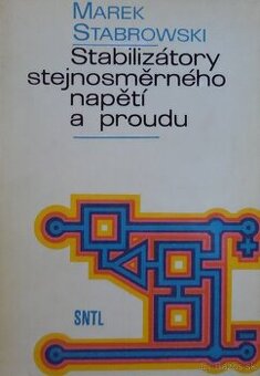Stabilizátory stejnosměrného napětí a proudu