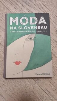 MODA NA SLOVENSKU V MEDZIVOJNOVOM OBDOBI