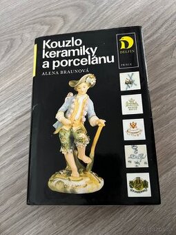 Kniha - Kouzlo keramiky a porcelánu
