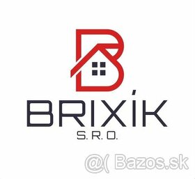 Brixik s.r.o. - Príležitosť pre stavbárov a pomocníkov