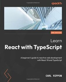 Learn React with TypeScript: A beginner's guide to reactive - 1