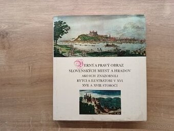 Verný a pravý obraz slovenských miest a hradov 1974Verný a p