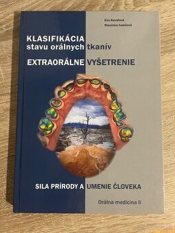 Klasifikácia stavu orálnych tkanív EXTRAORÁLNE VYŠETRENIE