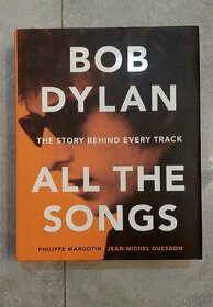 Kniha Bob Dylan - All The Songs - ako nová