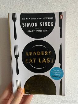 Simon Sinek - Leaders eat Last