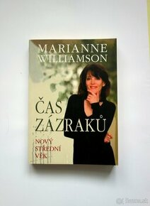 Marianne Williamson - Čas zázraků , Nový střední věk