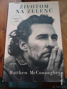 Predam Matthew McConaughey - Životom na zelenú