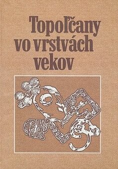 Topoľčany vo vrstvách vekov