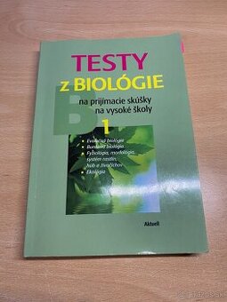 Testy z biológie na prijímacie skúšky na vysoké školy 1, 2