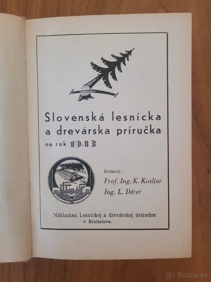 Slovenská lesnícka a drevárska príručka 1943 - 2
