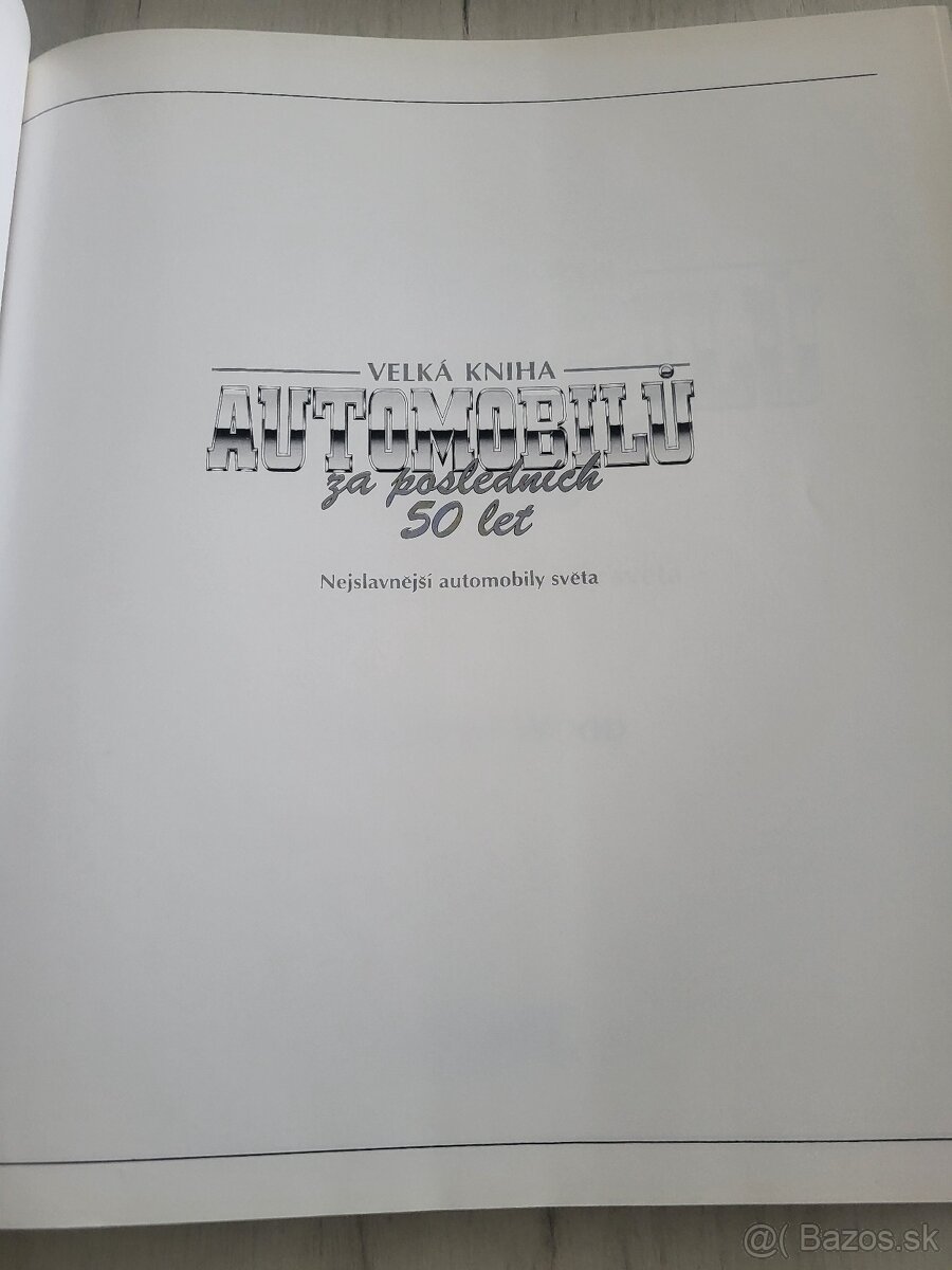 Velká kniha AUTOMOBILŮ ZA POSLEDNÍCH 50 LET. - 2