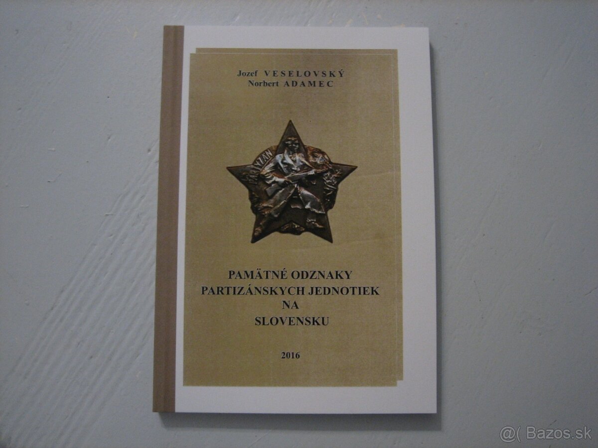 Pamatne odznaky partizánskych jednotiek na Slovensku, - 2