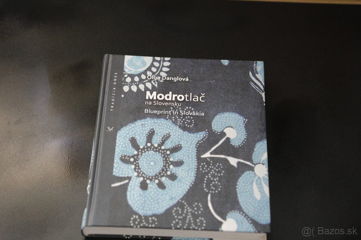 Modrotlač na Slovensku - Oľga Danglová - 2
