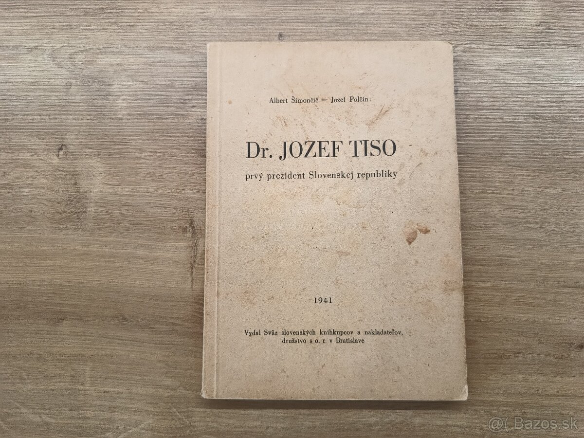 Albert Šimončič: Dr. Jozef Tiso 1941 - 2