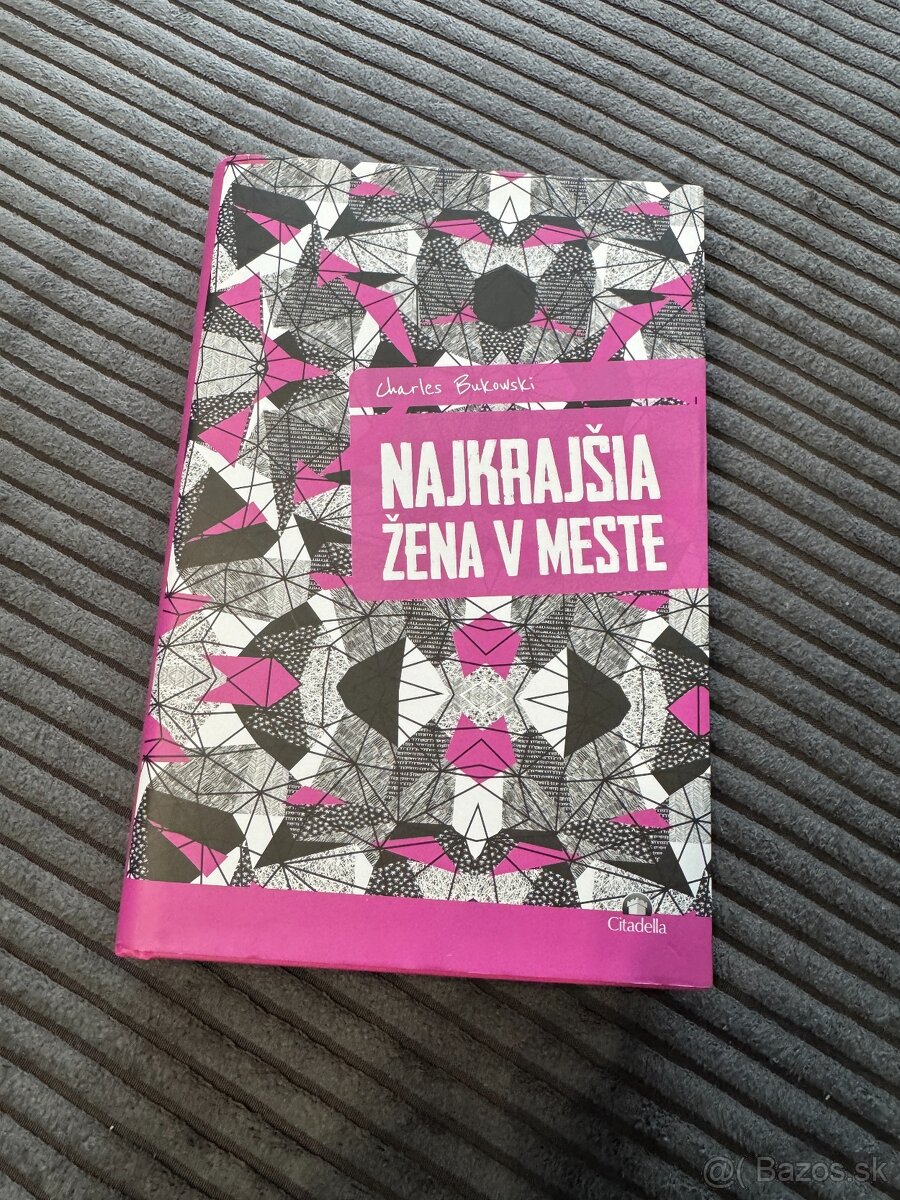 Charles Bukowski - najkrajšia žena v meste - 2