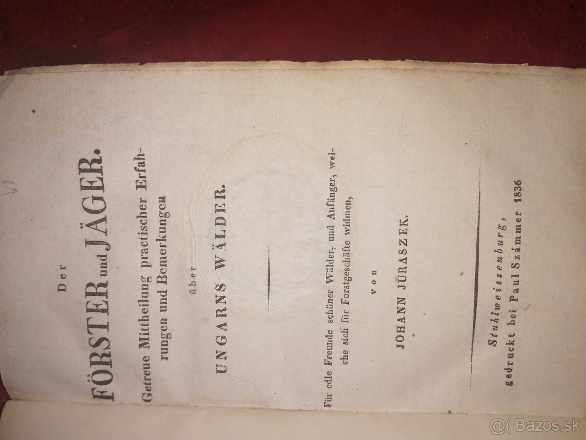 Stará maďarská poľovnícka kniha Lesník a poľovník v Uhorsku. - 2
