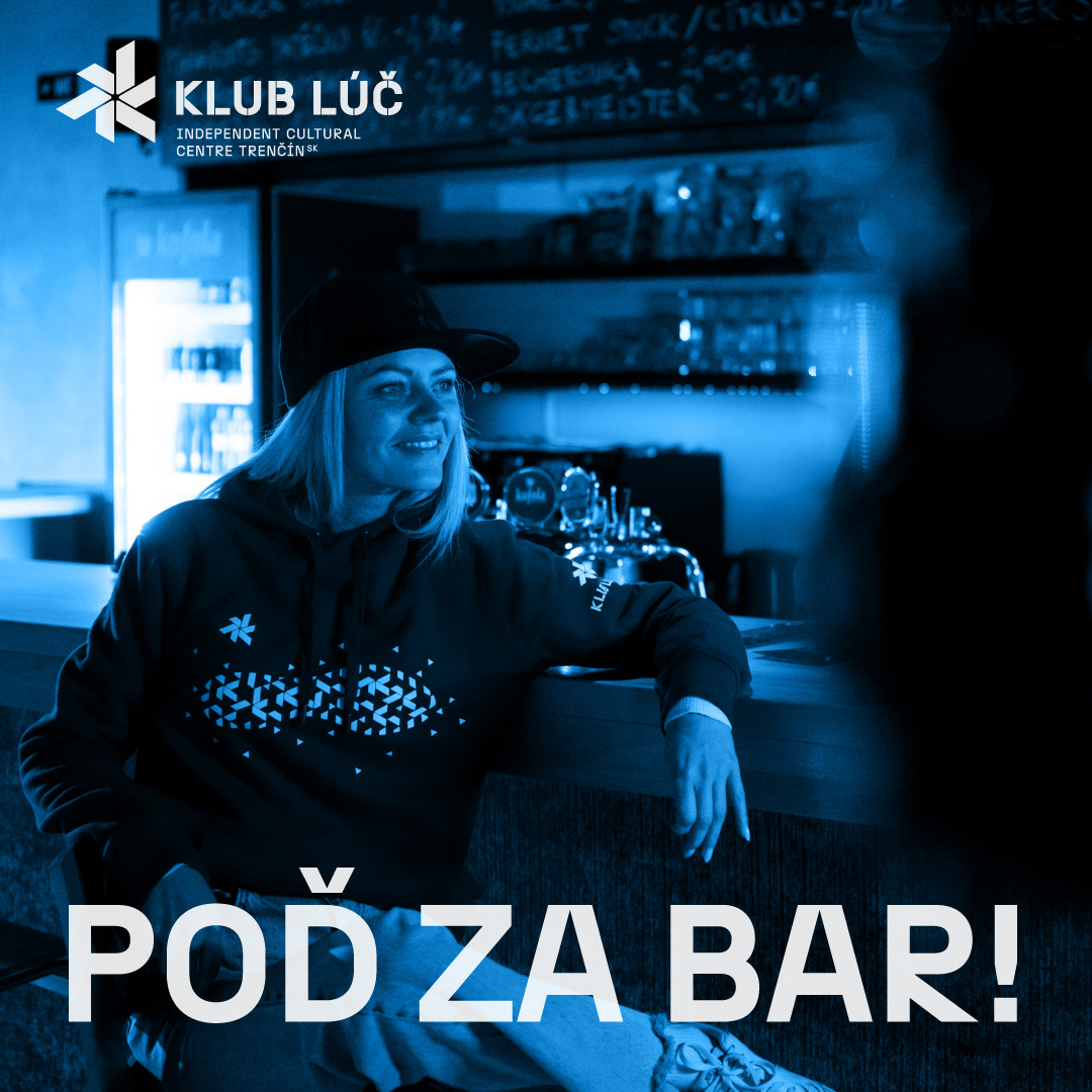 HĽADÁME POSILY ZA BAR - Klub Lúč - 2