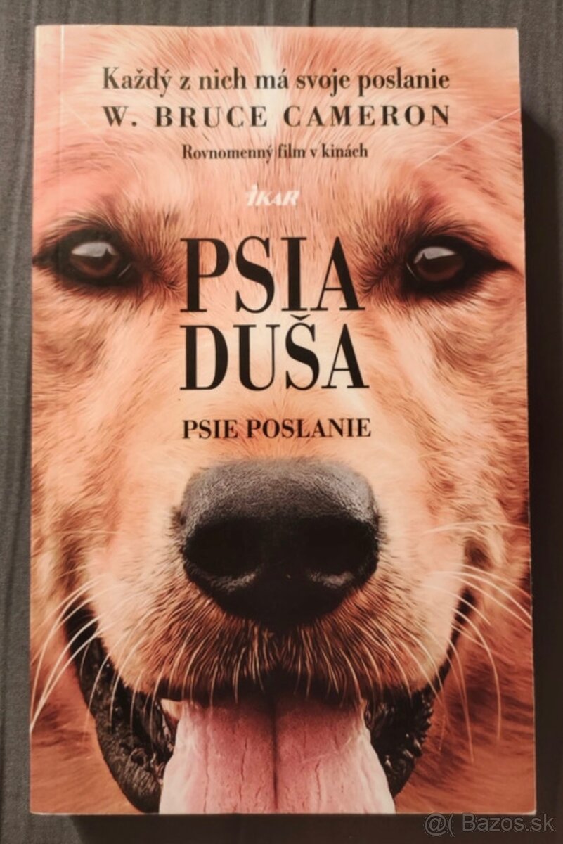 Séria: PSIA DUŠA; PSIA CESTA; PSÍ SĽUB - W. Bruce Cameron - 2