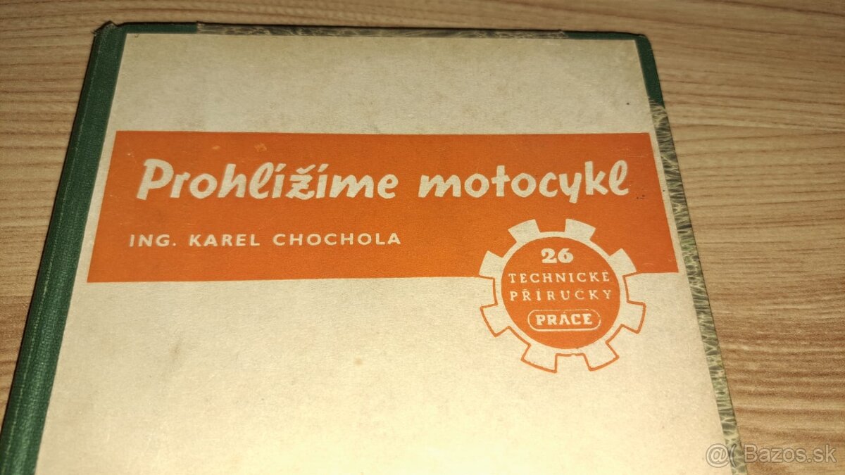 Pozeráme motocykle - Ing. KAREL CHOCHOLA - 2