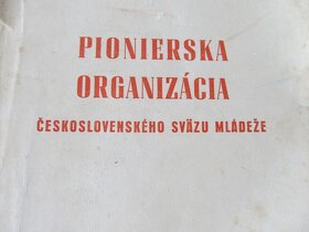 Predám starú 70 ročnú publikáciu Pionierska Organizácia ČSM - 2