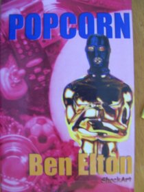 Popcorn - Ben Elton. - 2
