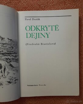 Pavel Dvořák/ Odkryté dejiny/ Predveká Bratislava/ - 2