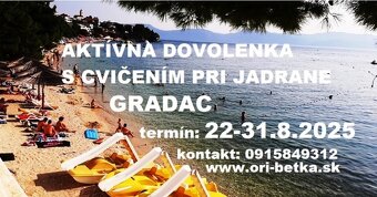 Dovolenka s cvičením Chorvátsko VODICE a GRADAC, KRÉTA,EGYPT - 2