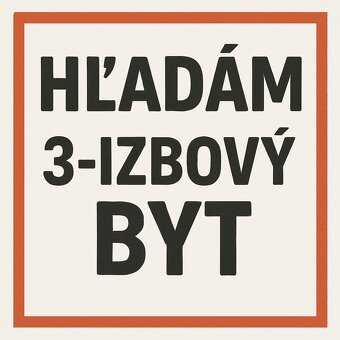 Hľadám 3-izbový byt v Bardejove - 2