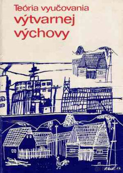 Teória vyučovania výtvarnej výchovy SPN 1980 - v super stave - 2