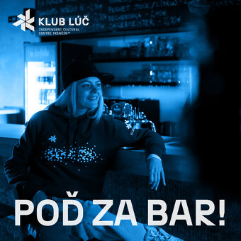 HĽADÁME POSILY ZA BAR - Klub Lúč - 2