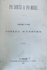 Starožitná kniha Josef Wünsch Po souši a po moři z roku 1880 - 2