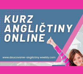DOUČOVANIE ANGLIČTINY ANGLICKÝ JAZYK -pre firmy,zamestnancov - 2