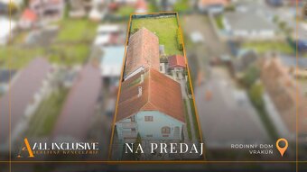 ALL INCLUSIVE | NA PREDAJ 5-IZBOVÝ POSCH. RODINNÝ DOM, VRAKÚ - 2