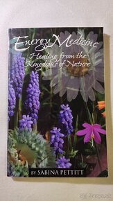 Energy Medicine: Healing from the Kingdoms of Nature - 2