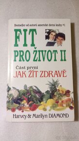 Fit pro život II. Část první, jak žít zdravě - 2