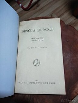 Bojnice a ich okolie, monografia, história,1922 - 2